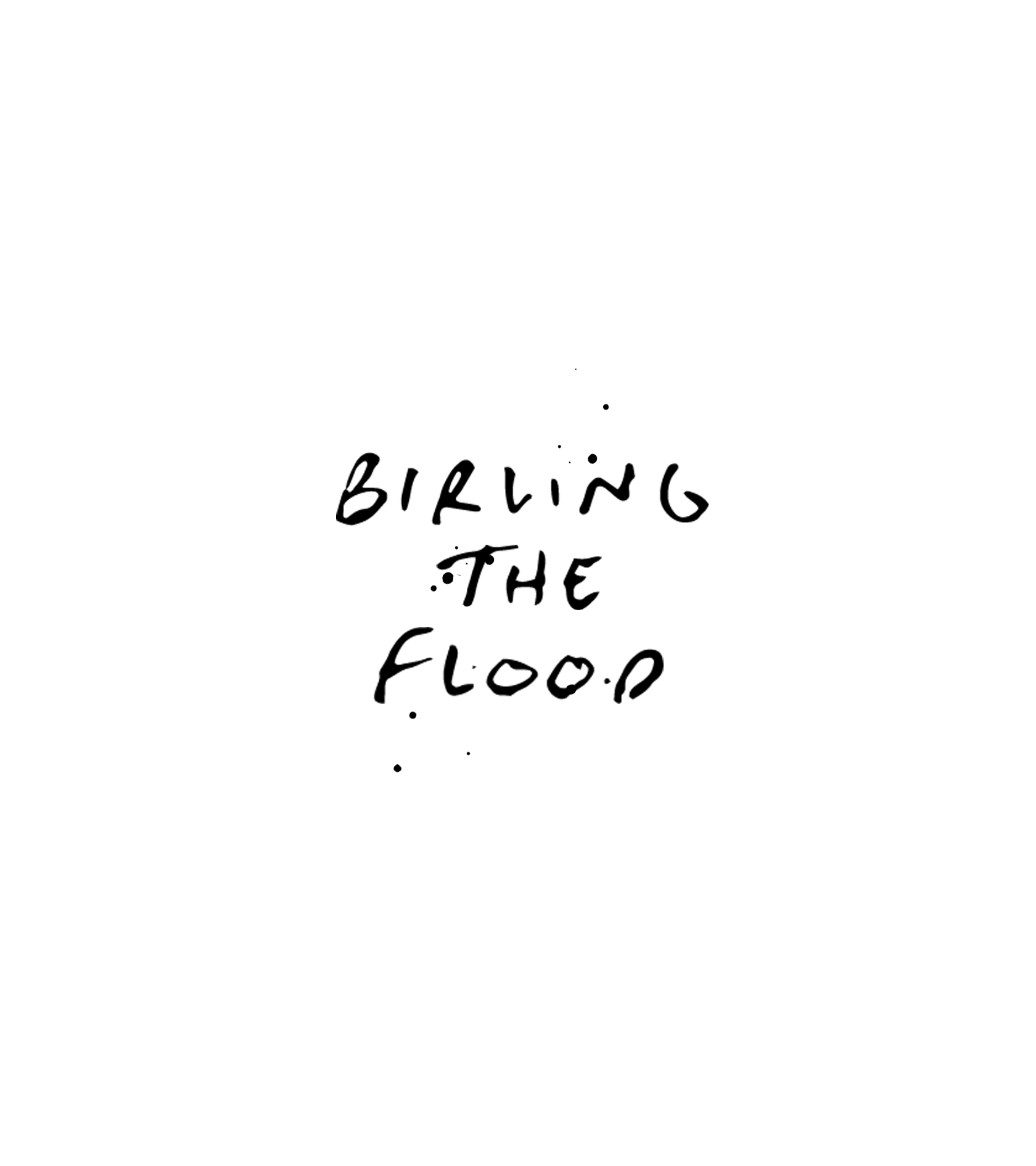 Birling the Flood