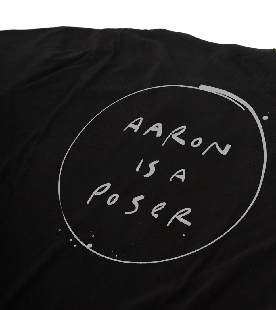 Aaron Is A Poser Shirt - Black